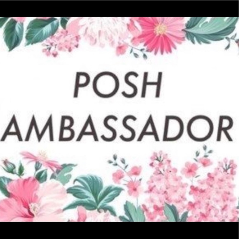 💕 Posh Ambassador! 💕